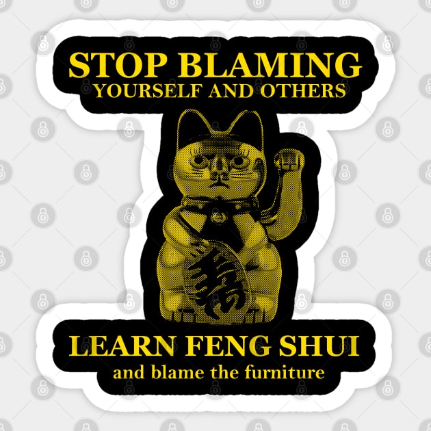 Learn Feng Shui, blame the furniture Sticker by giovanniiiii